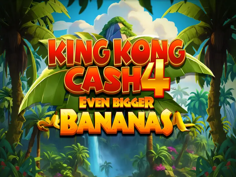 bet boo King Kong Cash Even Bigger Bananas 4